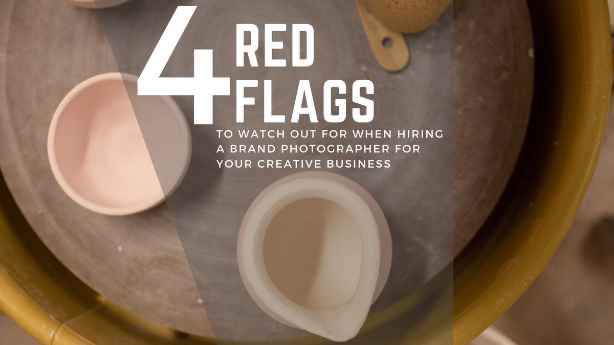 4 Red Flags to Watch Out for When Hiring a Brand Photographer